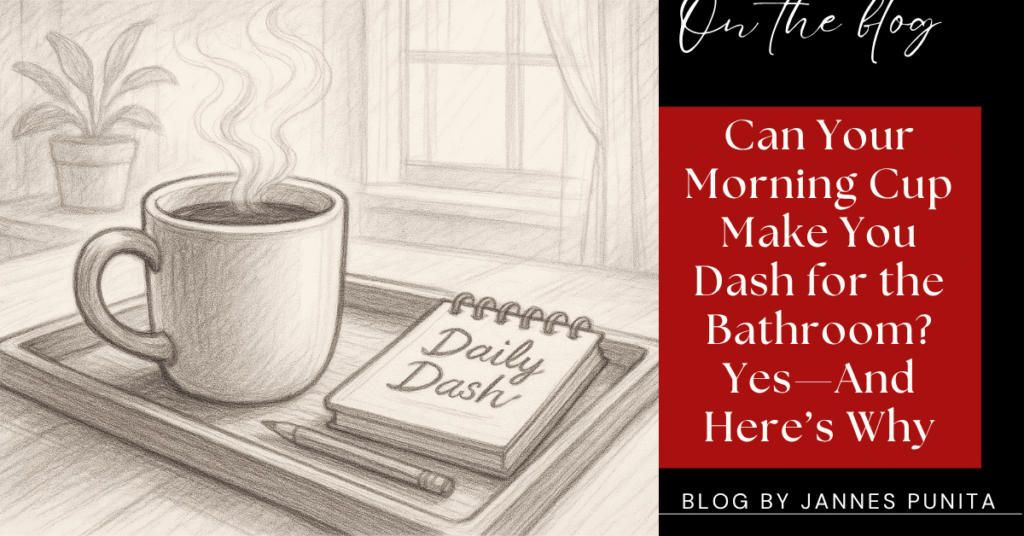 coffee make you poop, coffee culture, coffee rituals, coffee lifestyle,  Jannes Punita blog, coffee bathroom reflex, coffee digestion, coffee pun, morning coffee ritual, gut health, coffee nervy boost